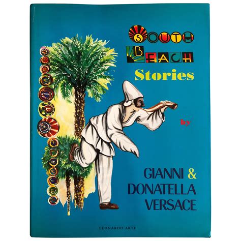 south beach stories by gianni and donatella versace|South Beach Stories .